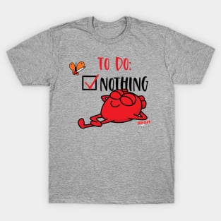 To Do: Nothing T-Shirt